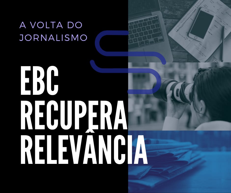 EBC recupera relevância