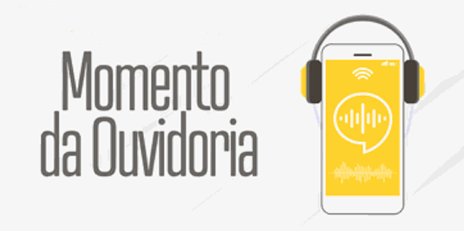 Momento da Ouvidoria